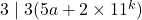 3\mid 3 (5a+ 2\times11^{k})