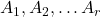 A_1, A_2, \dots A_r