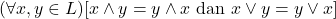 (\forall x,y \in L) [x\wedge y = y \wedge x \text{ dan }x\vee y = y \vee x]