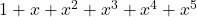 1 + x + x^2 + x^3 + x^4 + x^5