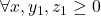 \forall x,y_1,z_1 \geq 0