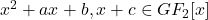 x^2+ax+b, x+c \in GF_{2}[x]