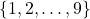 \{1, 2,\ldots, 9\}