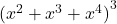 {(x^2 + x^3 + x^4)}^3